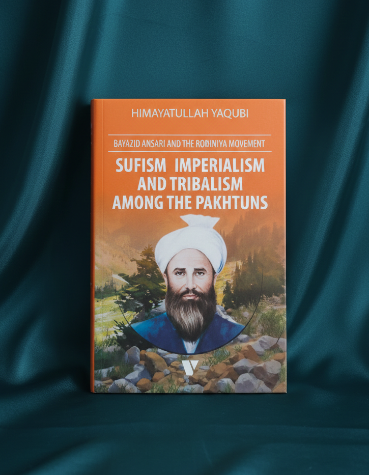 Sufism, Imperialism and Tribalism in Pakhtuns